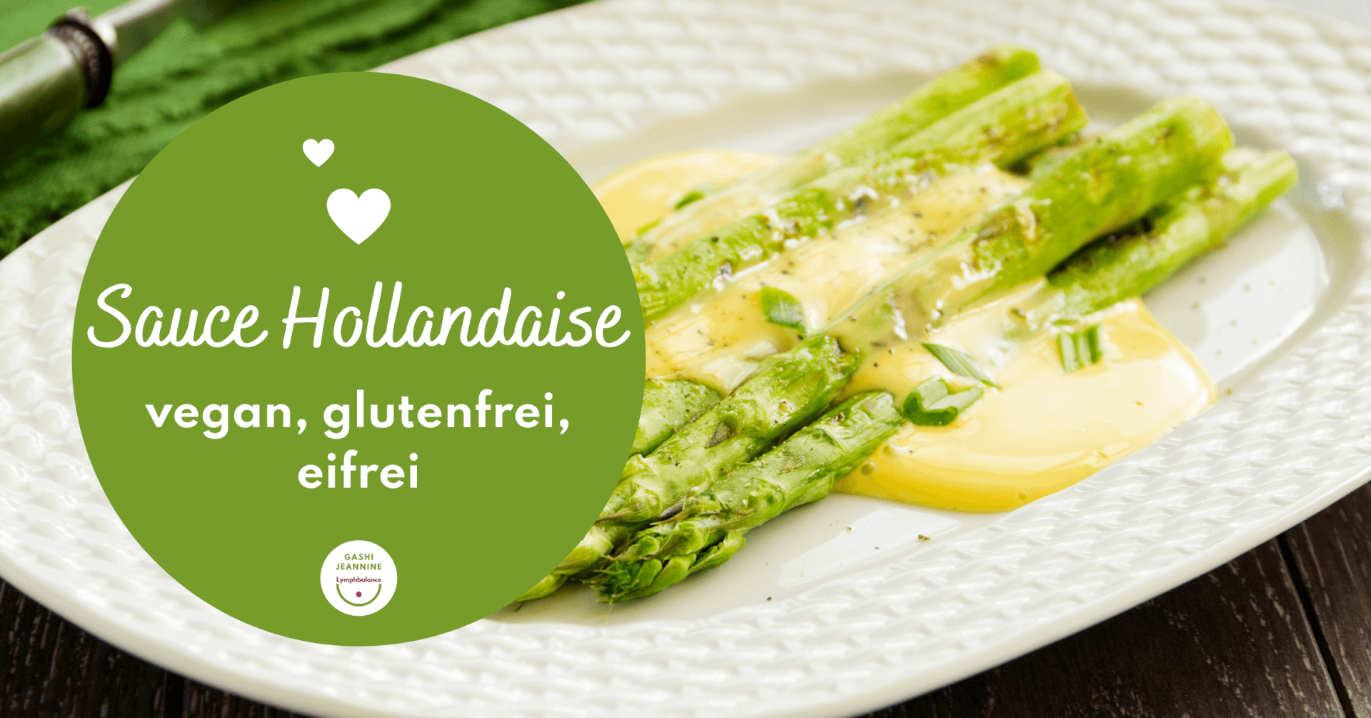 Gesunde Sauce Hollandaise vegan, glutenfrei, eifrei • Jeannine Gashi